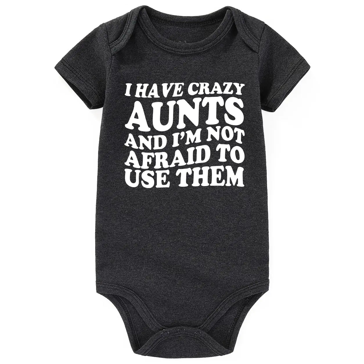 I Have Crazy Aunts Best Baby Bodysuits Gifts Gray 3-6 months